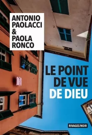 Paola Ronco, Antonio Paolacci - Le point de vue de Dieu